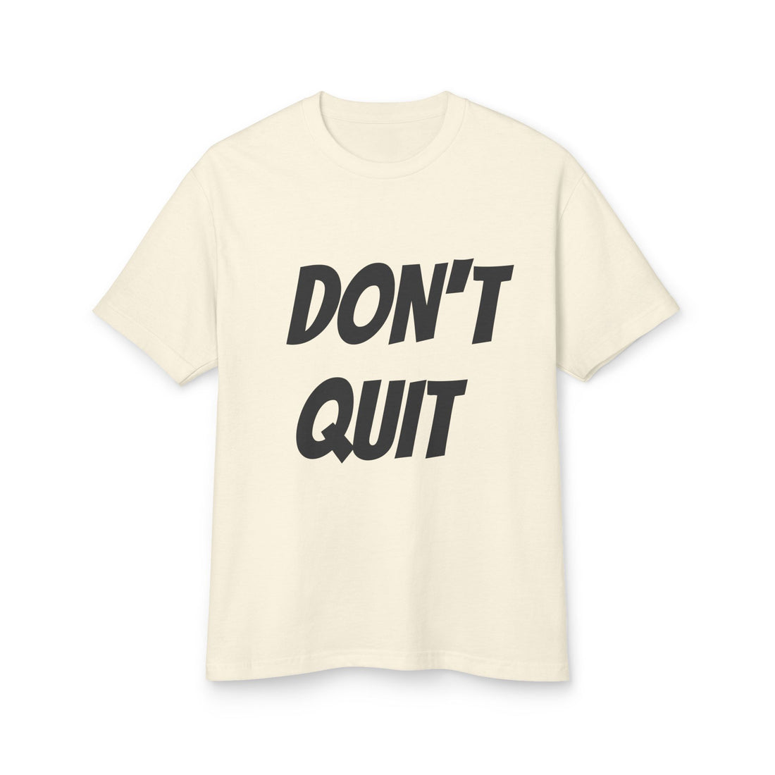 Unisex Motivational Tee - Don't Quit, Casual Wear, Gift for Fitness Lovers, Inspirational T-Shirt, Gym Apparel, Encouragement Shirt