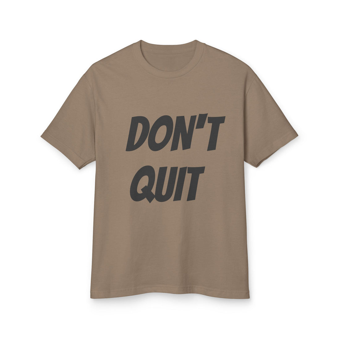 Unisex Motivational Tee - Don't Quit, Casual Wear, Gift for Fitness Lovers, Inspirational T-Shirt, Gym Apparel, Encouragement Shirt