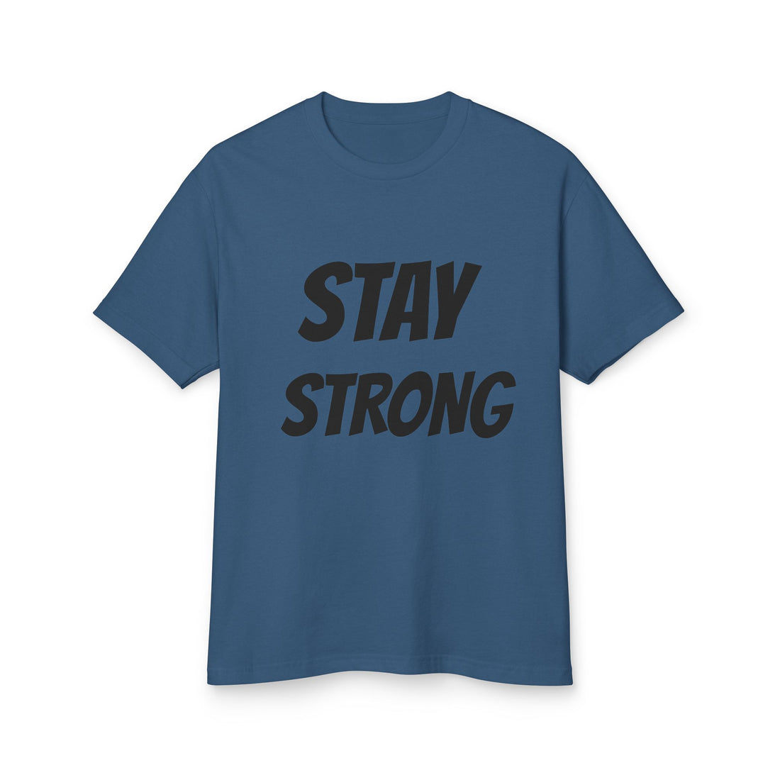 Stay Strong Unisex Heavyweight Cotton Tee, Motivational T-Shirt, Inspirational Gift, Casual Wear, Fitness Apparel, Everyday Comfort