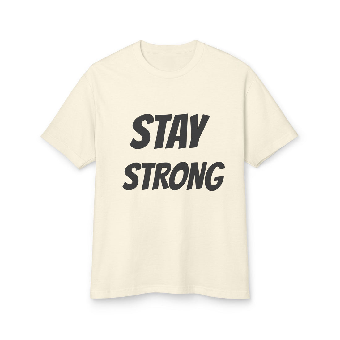Stay Strong Unisex Heavyweight Cotton Tee, Motivational T-Shirt, Inspirational Gift, Casual Wear, Fitness Apparel, Everyday Comfort