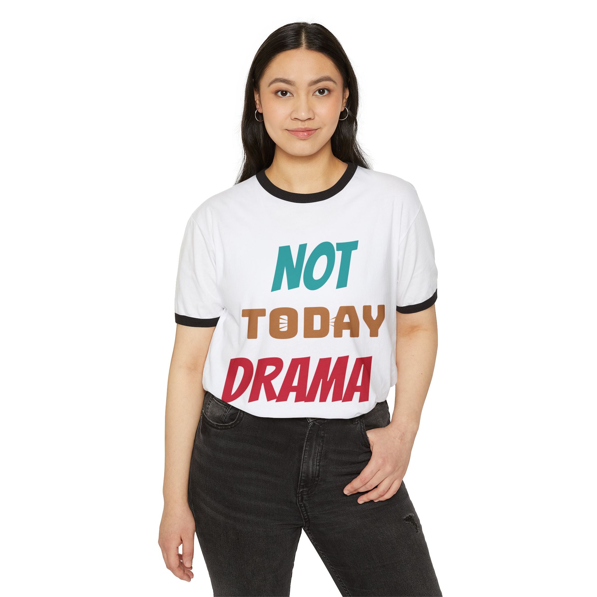 Not Today Drama Unisex Ringer T-Shirt, Funny Twist Tee, Casual Wear, Everyday Comfort, Perfect Gift for Friends