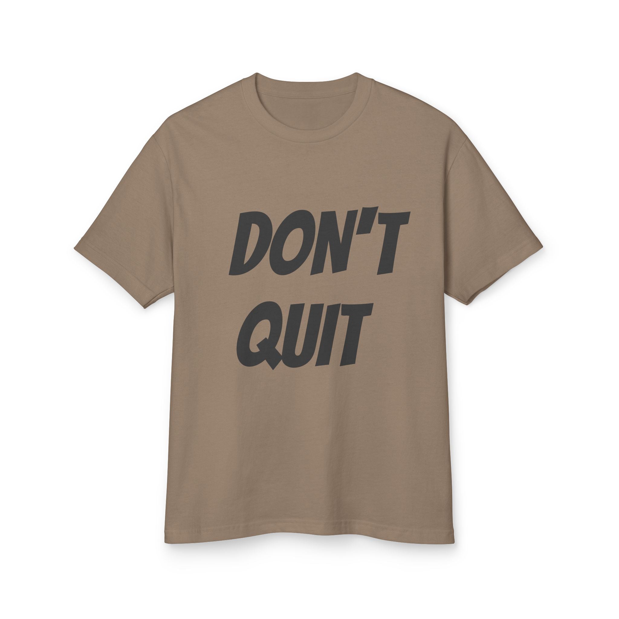 Unisex Motivational Tee - Don't Quit, Casual Wear, Gift for Fitness Lovers, Inspirational T-Shirt, Gym Apparel, Encouragement Shirt